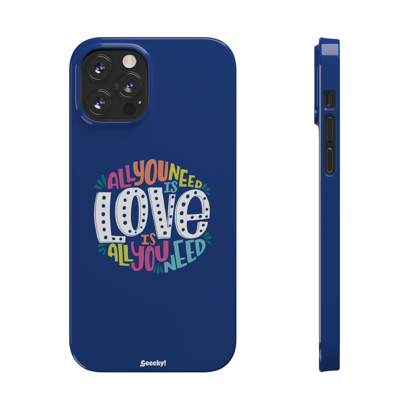 All You Need Is Love – Slim iPhone Case