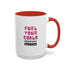 Fuel Your Goals, Not Just Pizza - Coffee Mug (15oz)