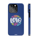 All You Need Is Love – Slim iPhone Case