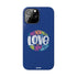 All You Need Is Love – Slim iPhone Case