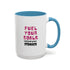 Fuel Your Goals, Not Just Pizza - Coffee Mug (15oz)