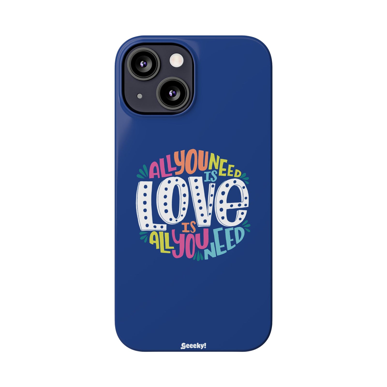 All You Need Is Love – Slim iPhone Case