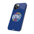 All You Need Is Love – Slim iPhone Case