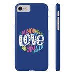 All You Need Is Love – Slim iPhone Case