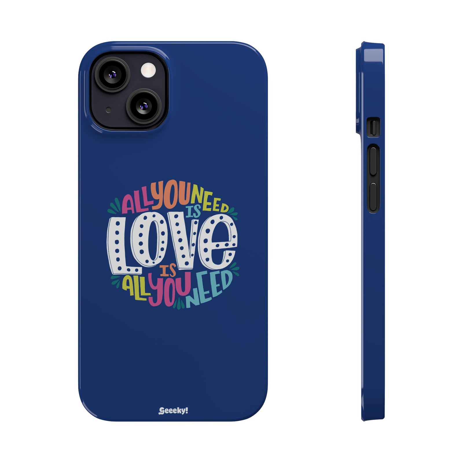 All You Need Is Love – Slim iPhone Case